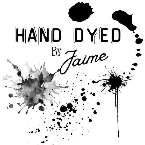 Hand Dyed By Jaime
